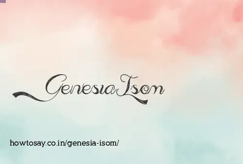 Genesia Isom