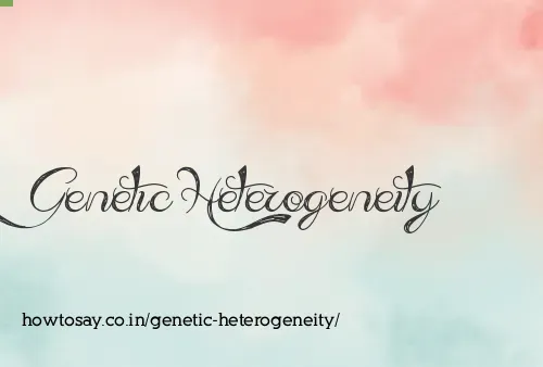 Genetic Heterogeneity