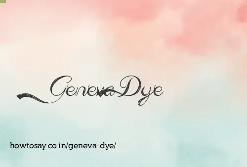 Geneva Dye