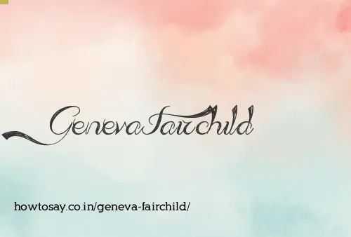 Geneva Fairchild