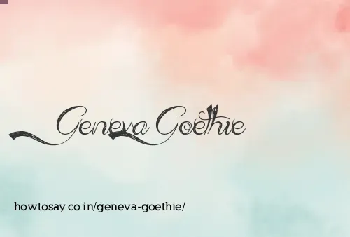 Geneva Goethie