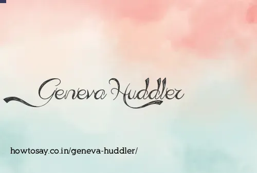 Geneva Huddler