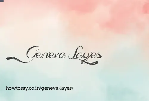 Geneva Layes