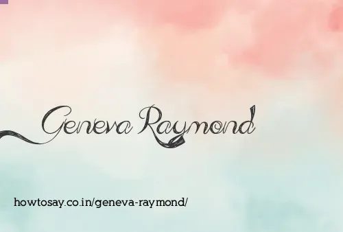 Geneva Raymond