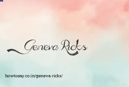 Geneva Ricks
