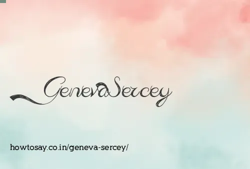 Geneva Sercey