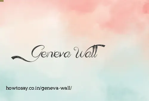 Geneva Wall