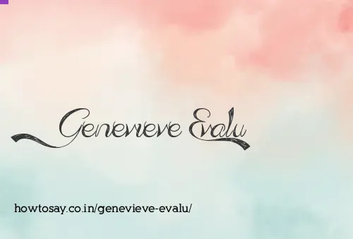 Genevieve Evalu