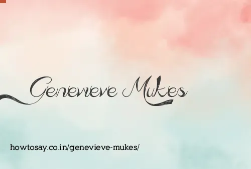 Genevieve Mukes