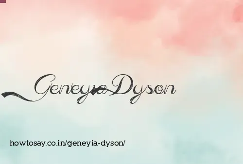 Geneyia Dyson