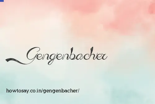 Gengenbacher