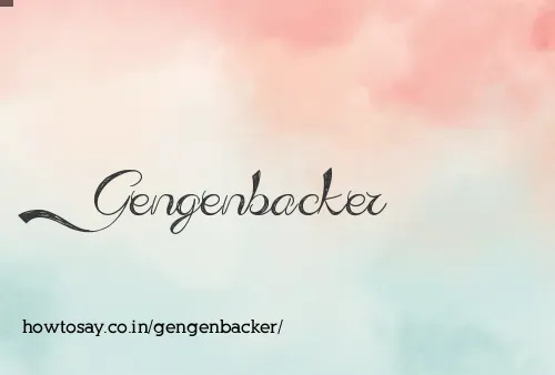 Gengenbacker