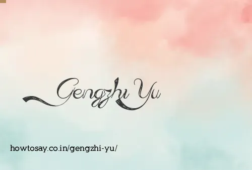 Gengzhi Yu