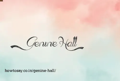 Genine Hall