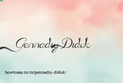 Gennadiy Diduk