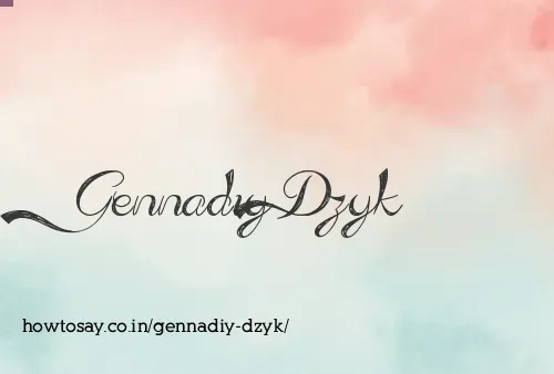 Gennadiy Dzyk