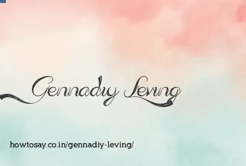 Gennadiy Leving