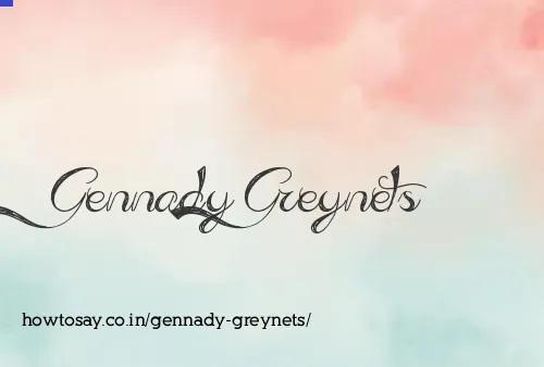 Gennady Greynets