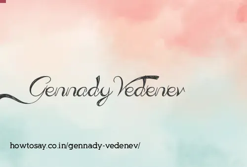 Gennady Vedenev