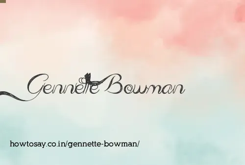 Gennette Bowman