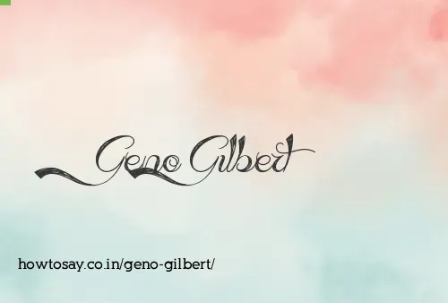 Geno Gilbert