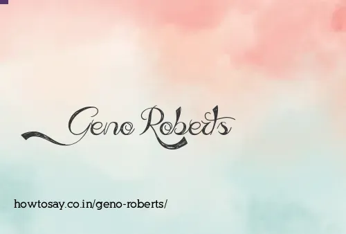 Geno Roberts