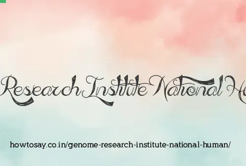 Genome Research Institute National Human