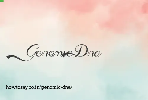 Genomic Dna
