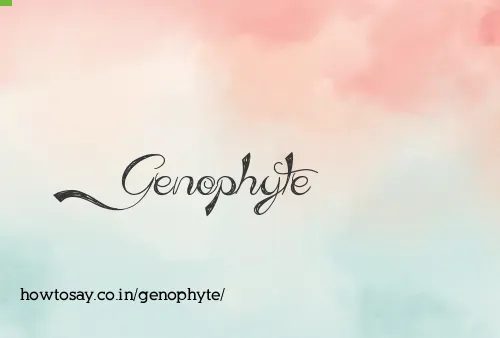 Genophyte