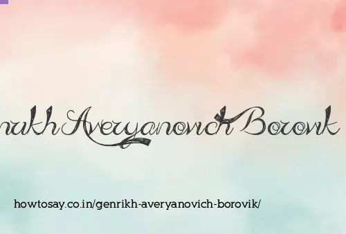 Genrikh Averyanovich Borovik