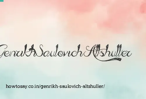 Genrikh Saulovich Altshuller