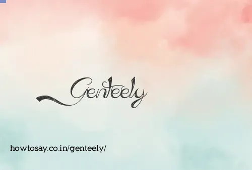 Genteely