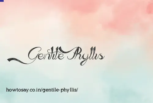Gentile Phyllis