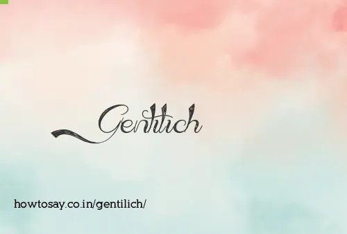 Gentilich