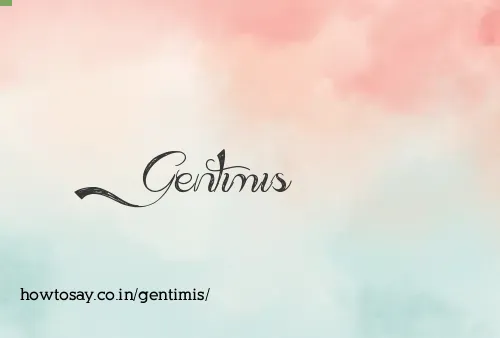 Gentimis