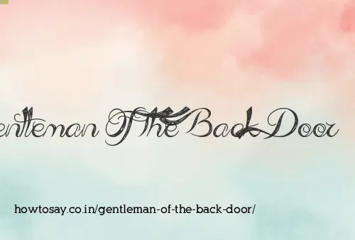 Gentleman Of The Back Door