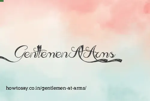 Gentlemen At Arms