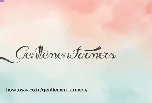 Gentlemen Farmers