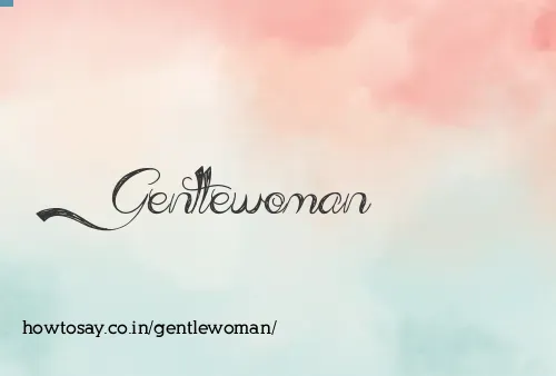 Gentlewoman
