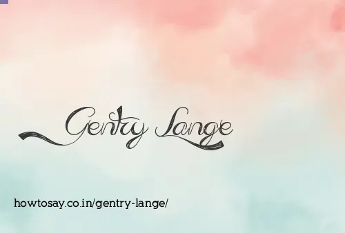 Gentry Lange