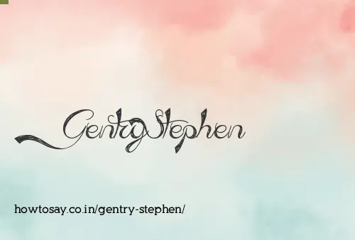 Gentry Stephen