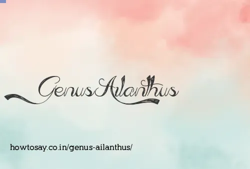 Genus Ailanthus