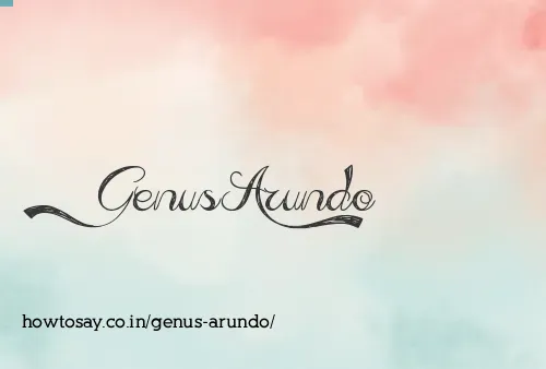Genus Arundo