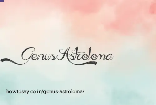 Genus Astroloma
