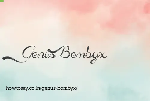 Genus Bombyx
