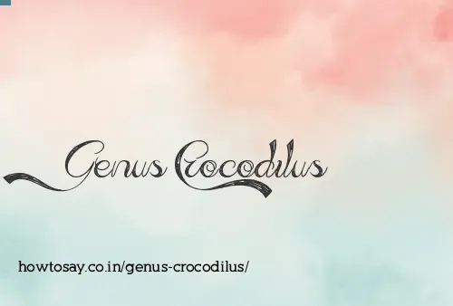 Genus Crocodilus