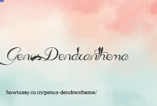 Genus Dendranthema
