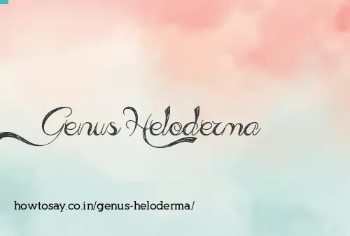 Genus Heloderma