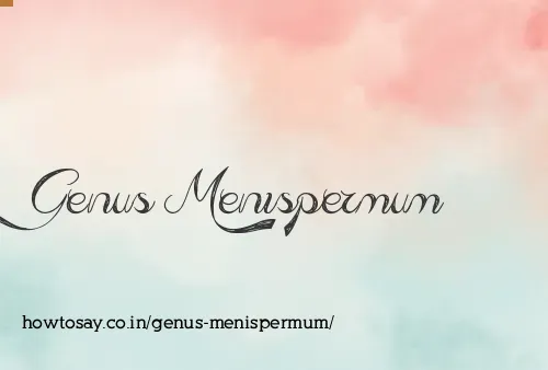 Genus Menispermum