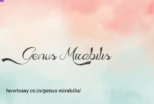 Genus Mirabilis